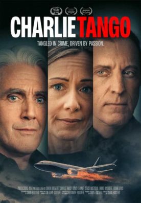 Charlie Tango – Film de Simon Boisvert