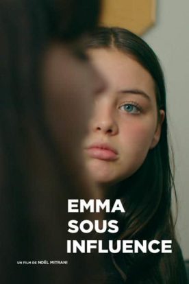 Emma sous influence – Film de Noël Mitrani